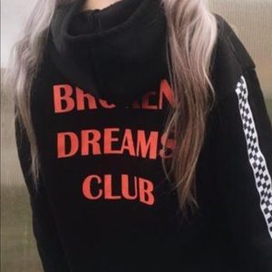 Broken dreams club HOODIE